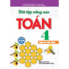  Bài tập nâng cao toán 4 dạng vở thực hành (dùng chung cho các bộ sgk hiện hành)