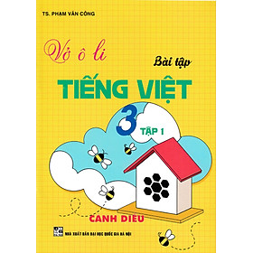 Vở Ô Li Bài Tập Tiếng Việt 3 (Bám Sát SGK Cánh Diều) (HA)