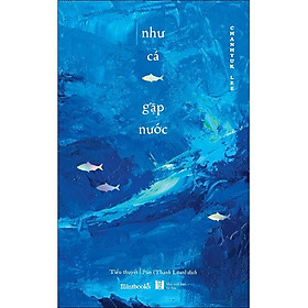 Sách AZ - Như Cá Gặp Nước