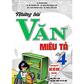 Những bài văn Miêu tả lớp 4 - Dùng chung cho các bộ SGK