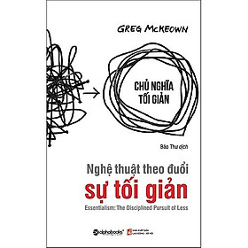 [Einstetin Books] Nghệ Thuật Theo Đuổi Sự Tối Giản ( Tái Bản )