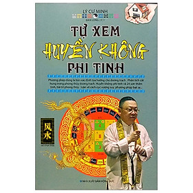 Sách - Tự Xem Huyền Không Phi Tinh - Lý Cư Minh - NXB Hồng Đức - Minh Lâm