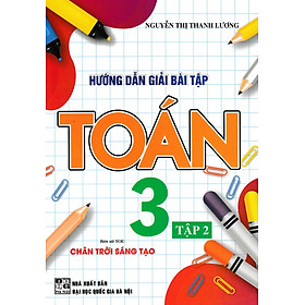 Hướng Dẫn Giải Bài Tập Toán 3 - Tập 2 (Bám Sát SGK Chân Trời Sáng Tạo) _HA