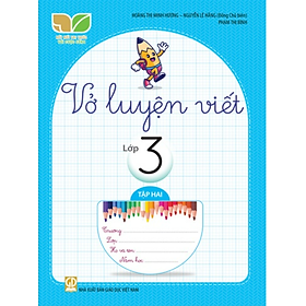 Sách - Vở luyện viết lớp 3 ( tập 2 )
