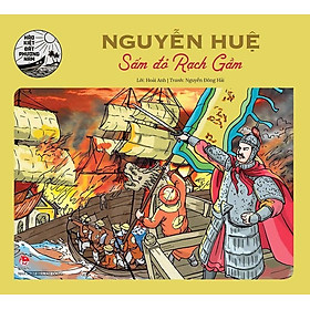 Hào Kiệt Đất Phương Nam - Nguyễn Huệ - Sấm Đỏ Rạch Gầm