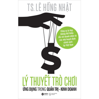 Lý Thuyết Trò Chơi Và Ứng Dụng Trong Quản Trị - Kinh Doanh
