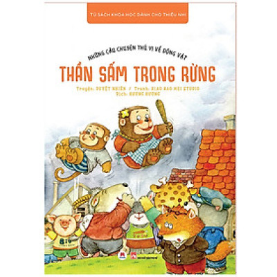Những Câu Chuyện Thú Vị Về Động Vật - Thần Sấm Trong Rừng