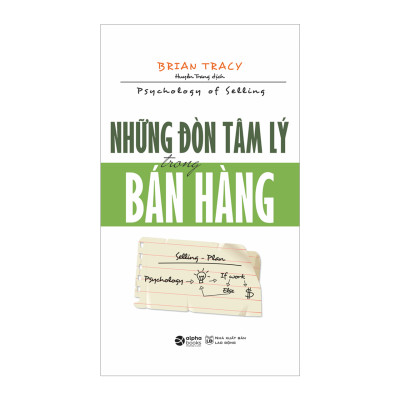 Những Đòn Tâm Lý Trong Bán Hàng (*** Sách Bản Quyền ***)