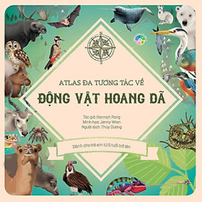 Sách - Atlas Đa Tương Tác Về Động Vật Hoang Dã - Đinh Tị Books