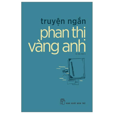 Sách - Truyện Ngắn Phan Thị Vàng Anh (Tái Bản 2025)