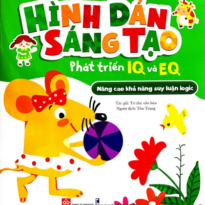 Hình Dán Sáng Tạo - Phát Triển IQ Và EQ - Rèn Luyện Khả Năng Suy Luận Logic