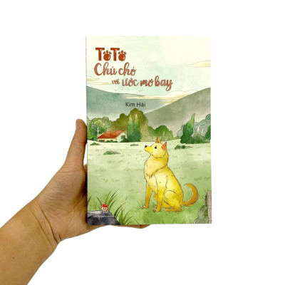 Tôtô - Chú Chó Với Ước Mơ Bay