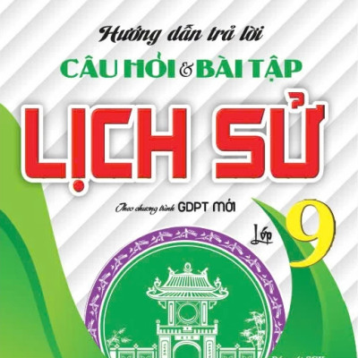 Combo Hướng Dẫn Trả Lời Câu Hỏi Và Bài Tập Lịch Sử + Đề Kiểm Tra, Đánh Giá Lịch Sử 9 (Sách Kết Nối) (Bộ 2 Cuốn) - HA 