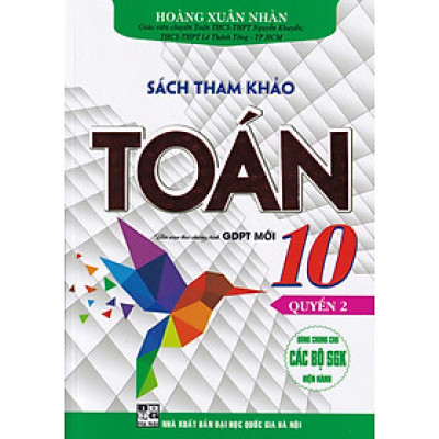Sách tham khảo toán 10 - Quyển 2 (Dùng chung cho các bộ SGK)