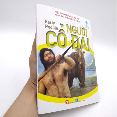 Bách Khoa Tri Thức Về Khám Phá Thế Giới Cho Trẻ Em - Early people - Người Cổ Đại