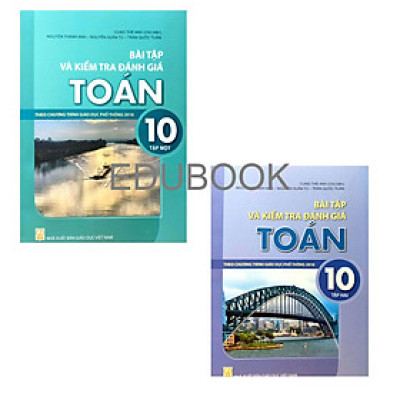 Combo 2 cuốn Bài tập và kiểm tra đánh giá Toán lớp 10 Tập 1+2 (HEID)