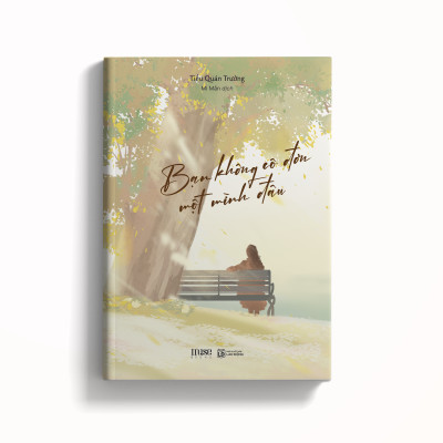 Bạn Không Cô Đơn Một Mình Đâu