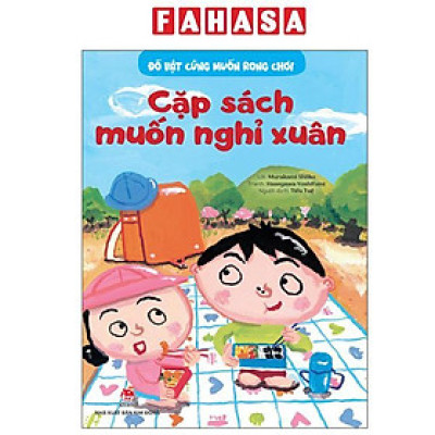 Sách - Đồ Vật Cũng Muốn Rong Chơi - Cặp Sách Muốn Nghỉ Xuân