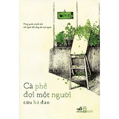 Cà Phê Đợi Một Người (Tái Bản 2019)