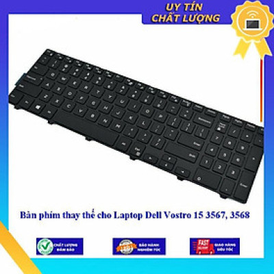 Bàn phím cho Laptop Dell Vostro 15 3567 3568 - Hàng Nhập Khẩu New Seal