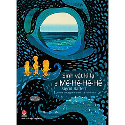 Sách - Sinh vật kì lạ ở Mế-Hế-Hế-Hế