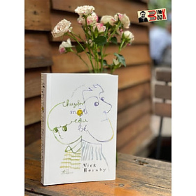 CHUYỆN MỘT CẬU BÉ - Nick Hornby - Dịch giả: Nguyễn Tuấn Phúc - Nhã Nam