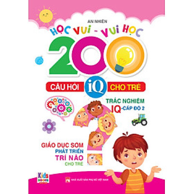 200 Câu Hỏi IQ Cho Trẻ Cấp Độ 2_VT