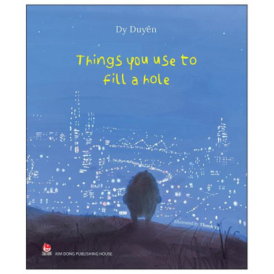 Sách - Things You Use To Fill A Hole