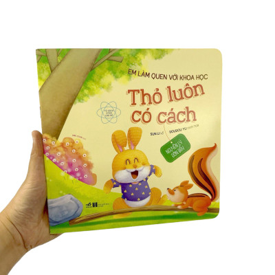 Em Làm Quen Với Khoa Học - Thỏ Luôn Có Cách