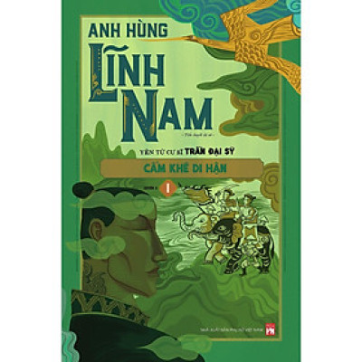 Sách - Anh Hùng Lĩnh Nam - Quyển 3 - Cẩm Khê Di Hận - NXB Phụ Nữ