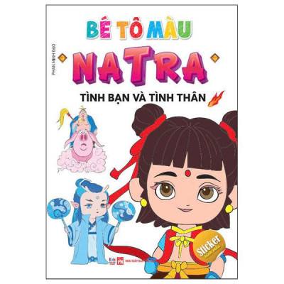 Sách - Bé Tô Màu Natra - Tình Bạn Và Tình Thân