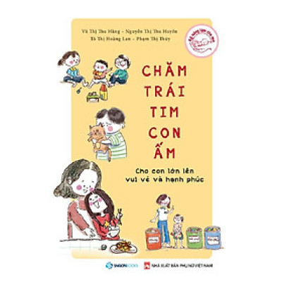 Chăm trái tim con ấm  - Bản Quyền