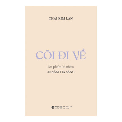 Cõi Đi Về - Ấn Phẩm Kỉ Niệm 30 Năm Tia Sáng - Bản Quyền