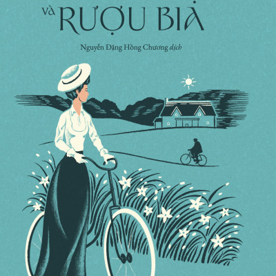 Sách - Bánh ngọt và rượu bia (W.Somerset Maugham) (Nhã Nam Official)