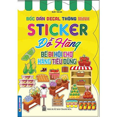 Sách - Bóc Dán Decal Thông Minh Sticker Đồ Hàng Bé Đi Hội Chợ Hàng Tiêu Dùng - Hồng Ân