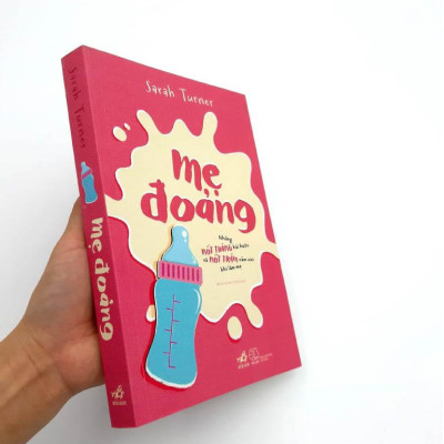 Mẹ Đoảng - Những Nốt Thăng Hài Hước Và Nốt Trầm Cảm Xúc Khi Làm Mẹ