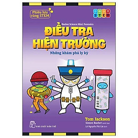 Phiêu Lưu Cùng STEM - Điều Tra Hiện Trường - Những Khám Phá Ly Kỳ - Bản Quyền