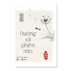 Sách - Buông Xả Phiền Não - Thích Thánh Nghiêm - Thái hà