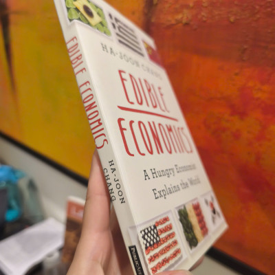 Sách - Edible Economics: A Hungry Economist Explains The World by Ha-Joon Chang