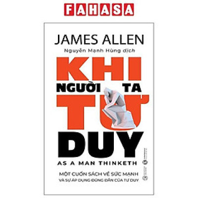 Sách - Khi Người Ta Tư Duy - As A Man Thinketh - Bìa Cứng