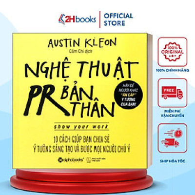 Sách- Nghệ Thuật PR Bản Thân - Austin Kleon (Tái Bản 2024)(99)- 2HBooks