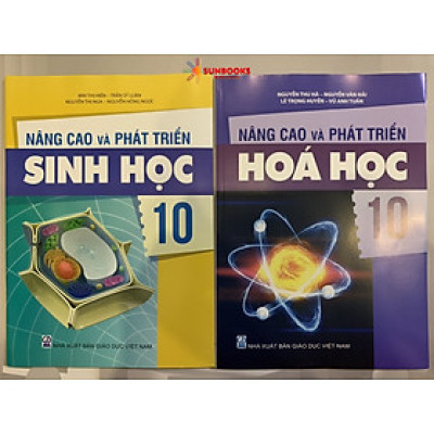 Combo 2 cuỗn Nâng Cao Và Phát Triển Sinh Học và Hoá Học 10