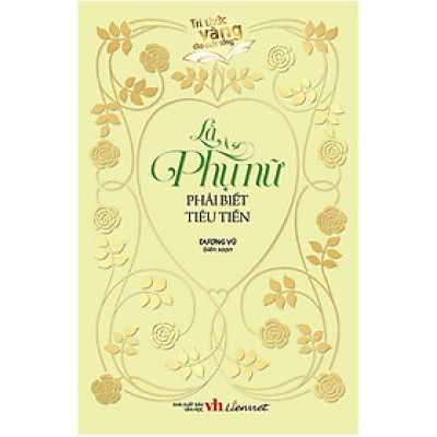Là Phụ Nữ Phải Biết Tiêu Tiền