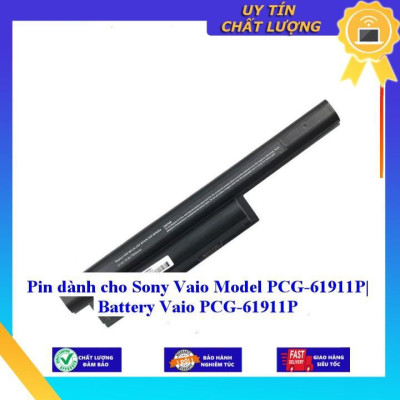 Pin dùng cho Sony Vaio Model PCG-61911P Battery Vaio PCG-61911P - Hàng Nhập Khẩu  MIBAT1009