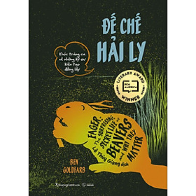 Đế Chế Hải Ly - Khúc Tráng Ca Về Những Kỹ Sư Kiến Tạo Đồng Lầy