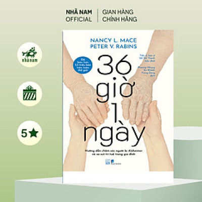 Sách - 36 giờ 1 ngày (Nancy L.Mace) (Peter V.Rabins) (Nhã Nam Official)