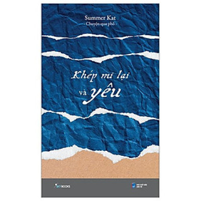 Khép Mi Lại Và Yêu