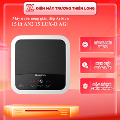 Máy nước nóng gián tiếp 15 lít Ariston AN2 15 LUX-D AG+