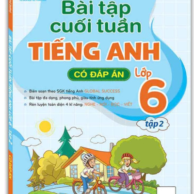 Global Success - Bài Tập Cuối Tuần Tiếng Anh Lớp 6 - Tập 2 (Có Đáp Án)