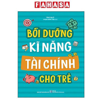 Sách - Bồi Dưỡng Kĩ Năng Tài Chính Cho Trẻ